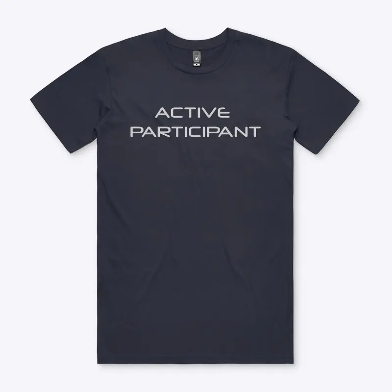 Active Participant Tee (Premium Cut)